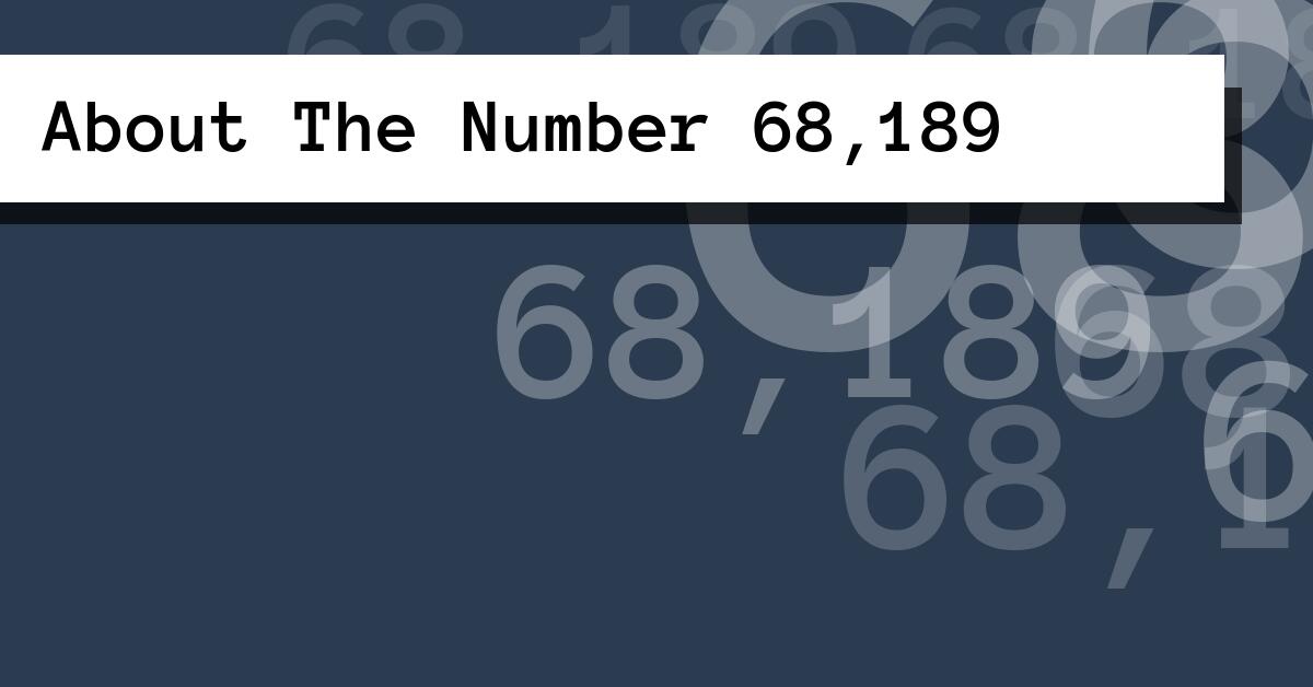About The Number 68,189