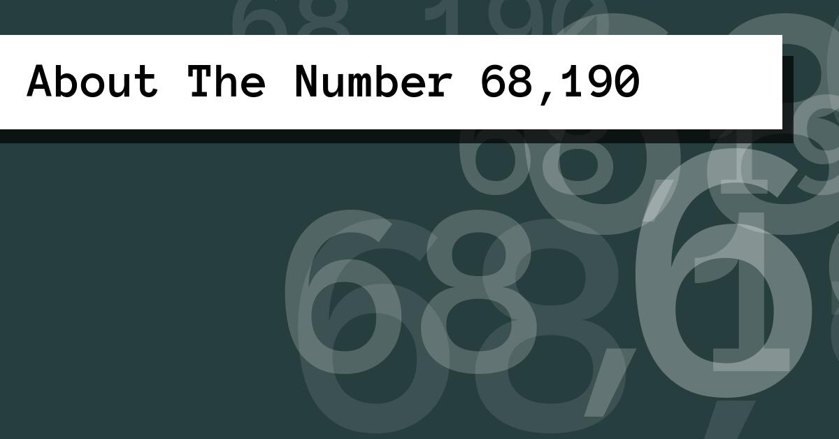 About The Number 68,190