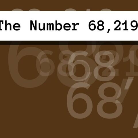 About The Number 68,219