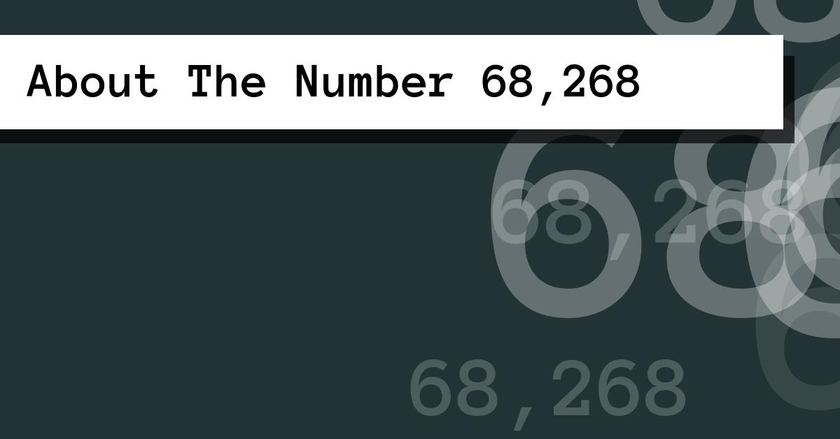 About The Number 68,268
