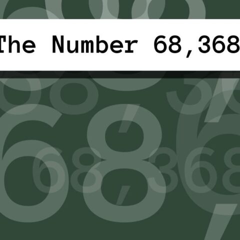 About The Number 68,368