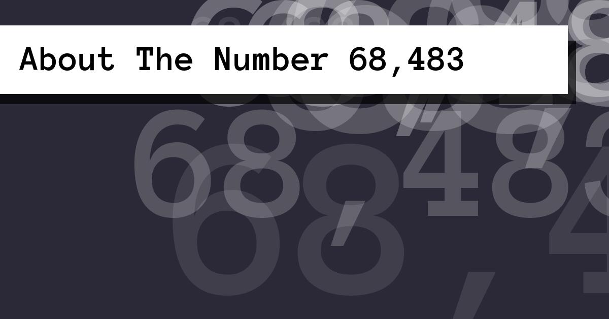 About The Number 68,483