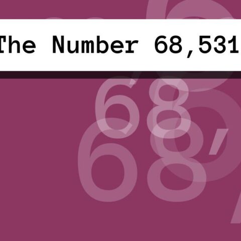 About The Number 68,531