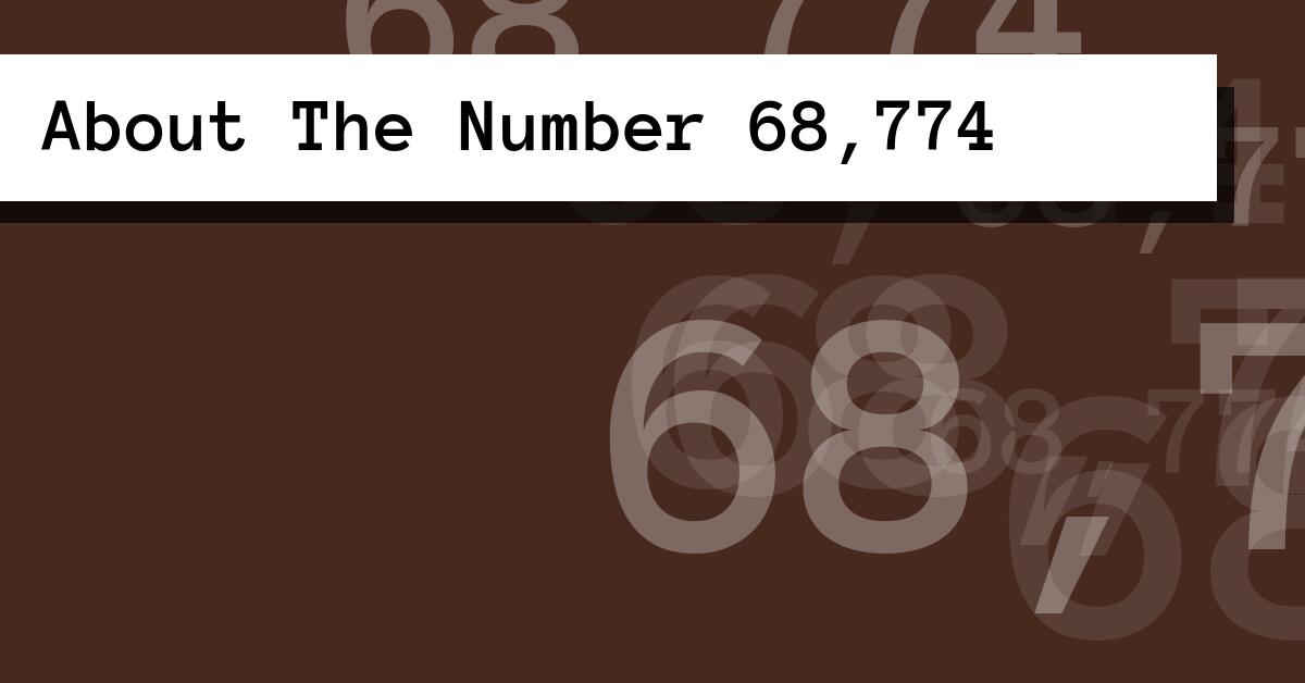 About The Number 68,774
