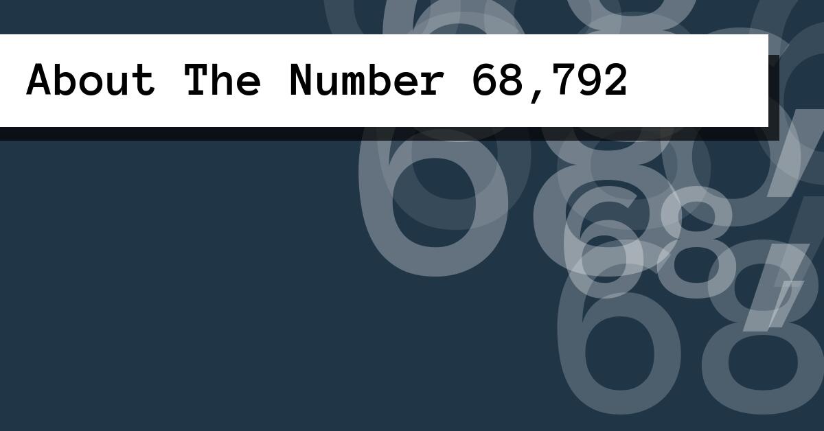 About The Number 68,792