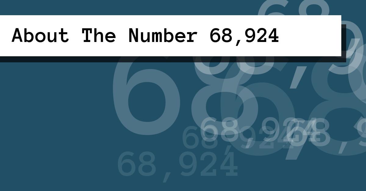 About The Number 68,924