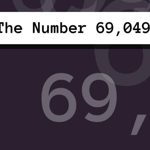 About The Number 69,049