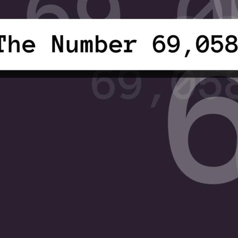 About The Number 69,058