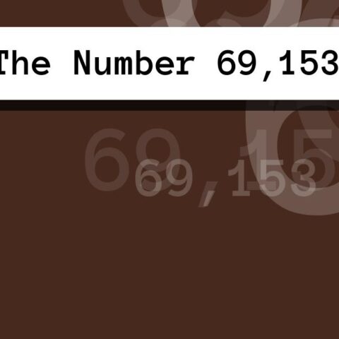 About The Number 69,153