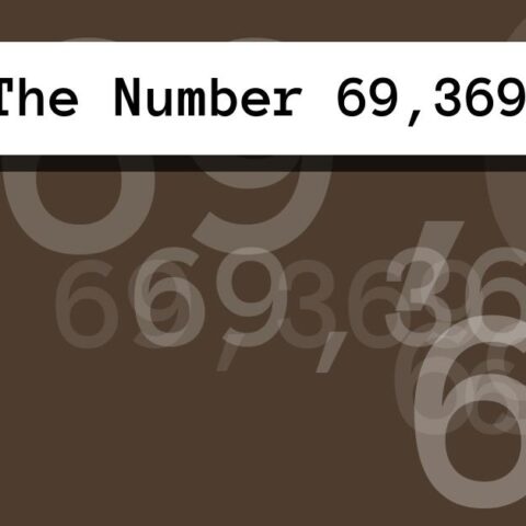 About The Number 69,369