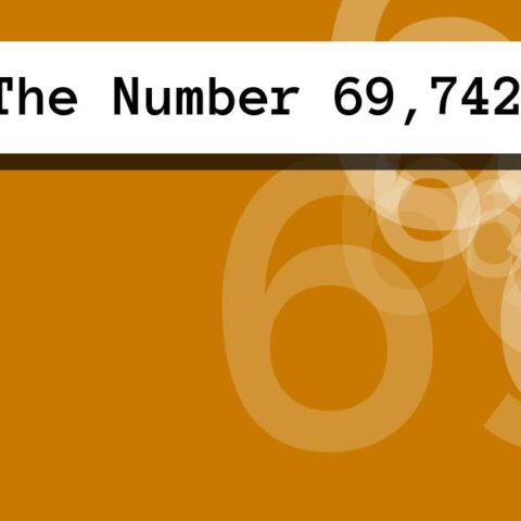 About The Number 69,742