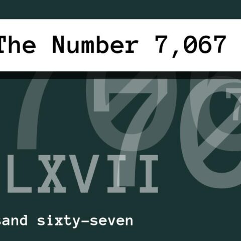 About The Number 7,067