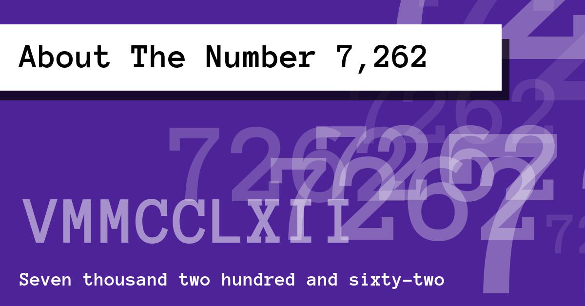 About The Number 7,262