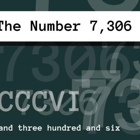 About The Number 7,306