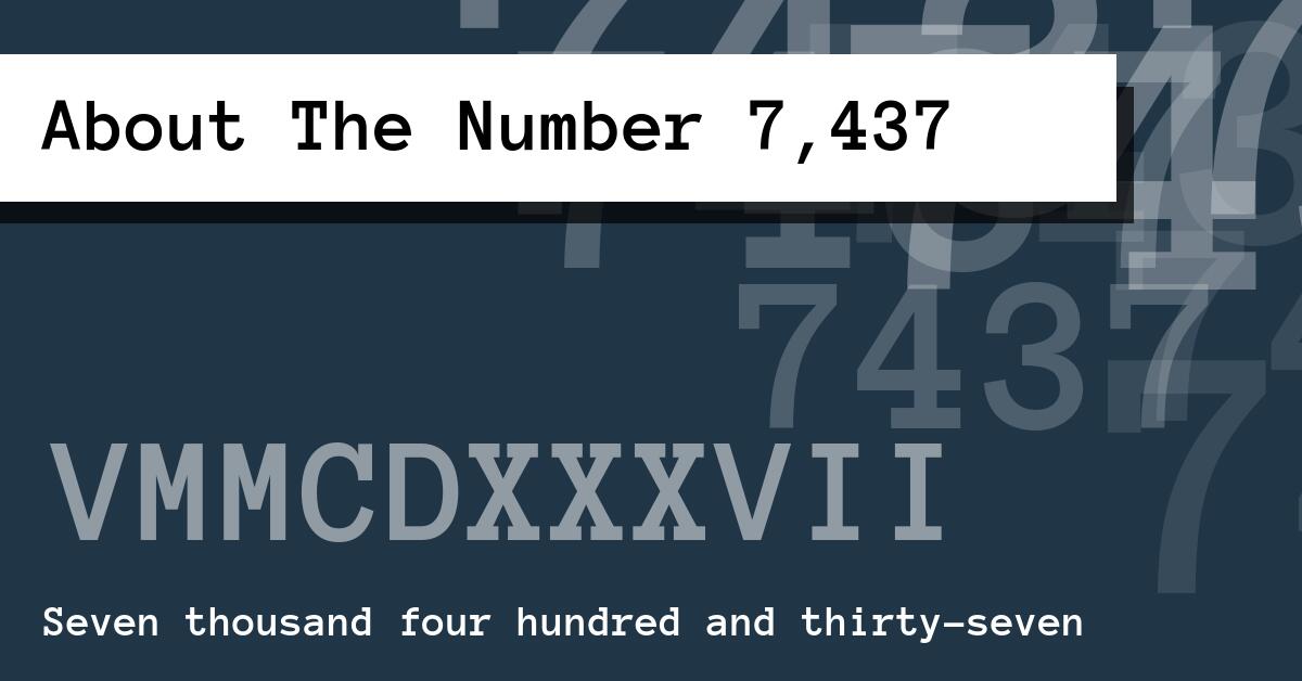 About The Number 7,437