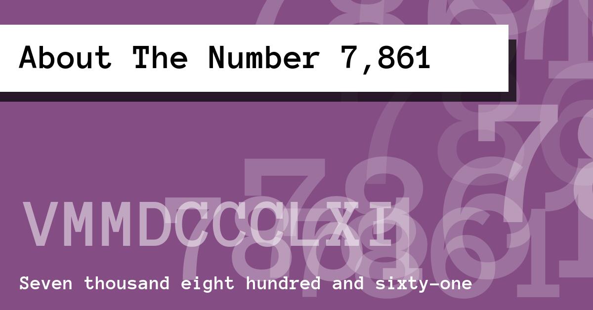 About The Number 7,861
