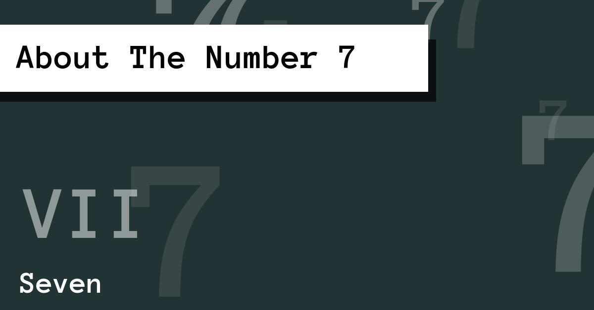 About The Number 7
