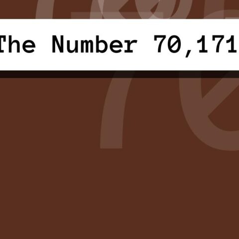 About The Number 70,171