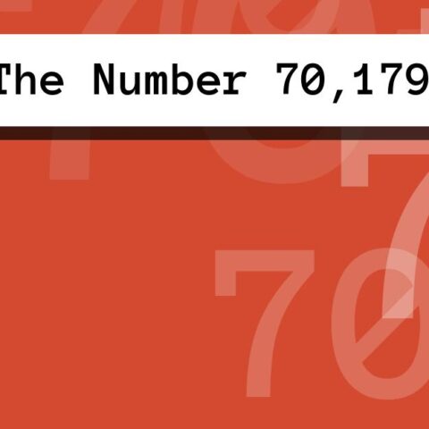 About The Number 70,179
