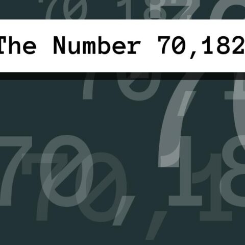 About The Number 70,182