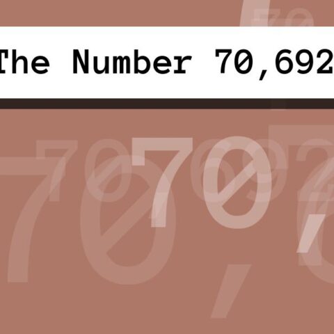 About The Number 70,692