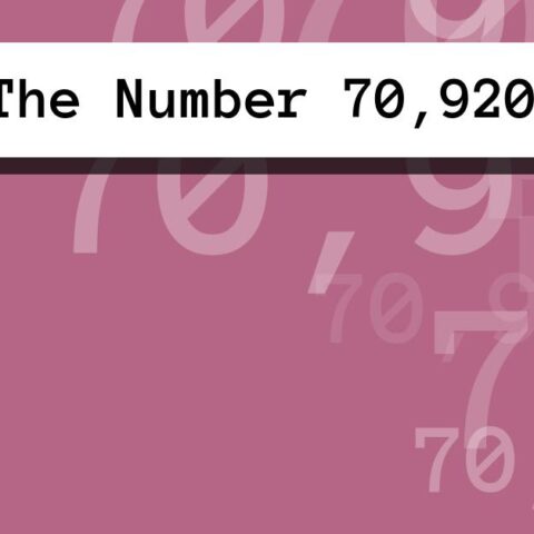 About The Number 70,920