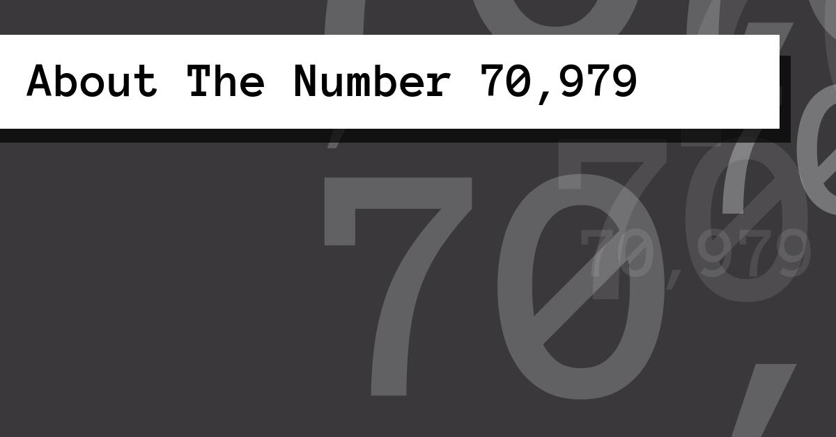 About The Number 70,979
