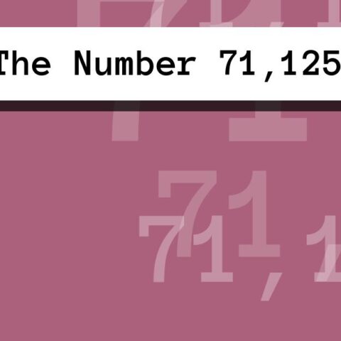 About The Number 71,125