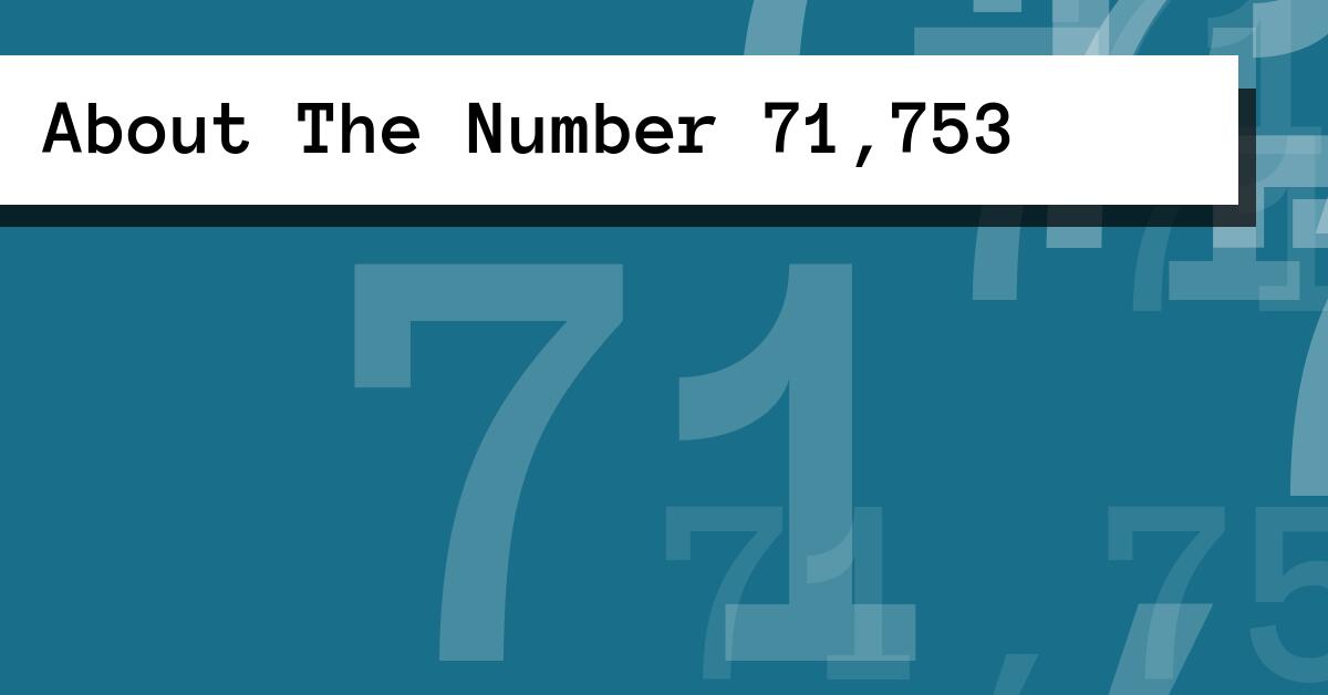 About The Number 71,753