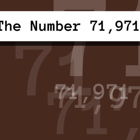 About The Number 71,971