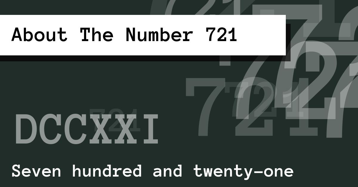 About The Number 721