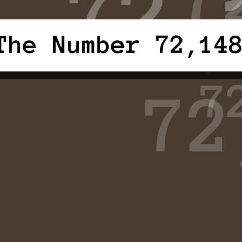 About The Number 72,148