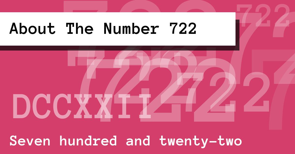 About The Number 722