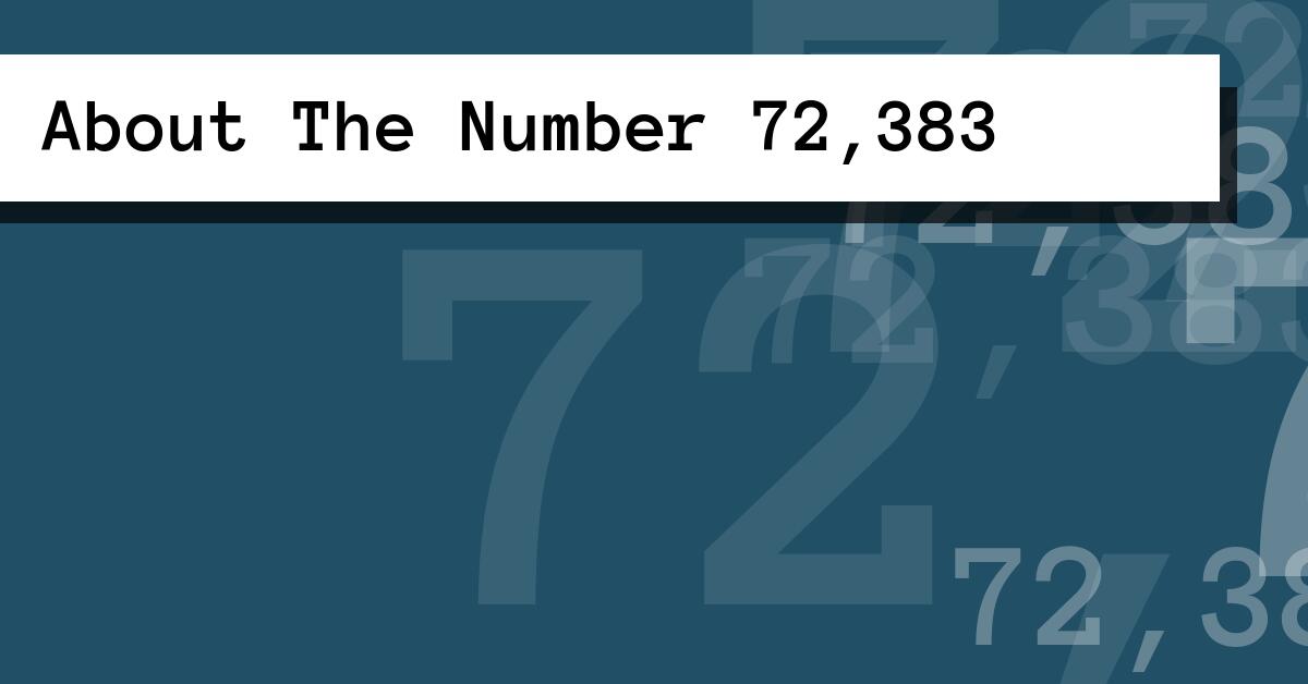 About The Number 72,383