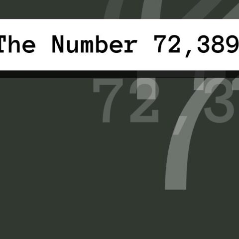 About The Number 72,389