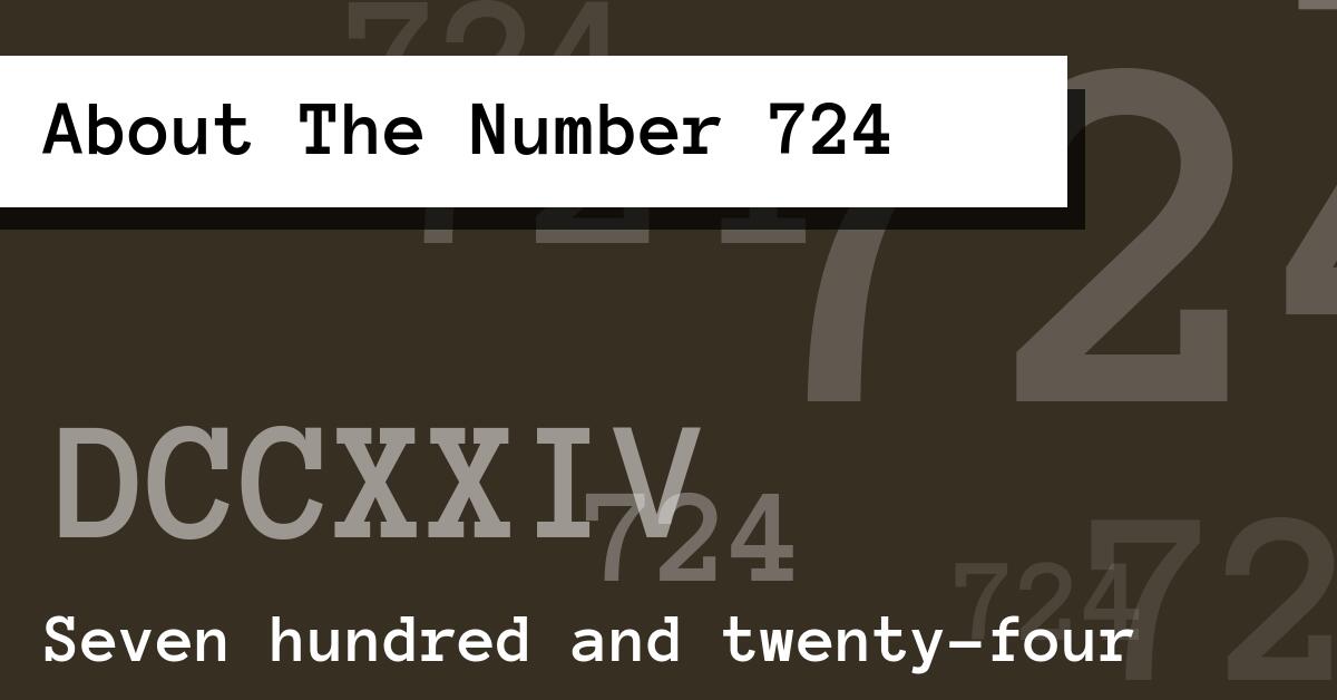 About The Number 724