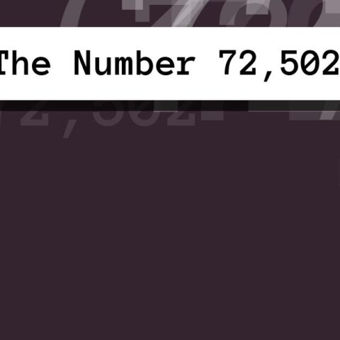 About The Number 72,502