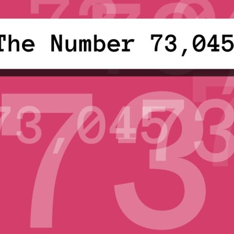 About The Number 73,045