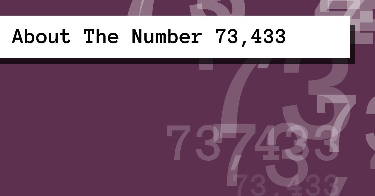 About The Number 73,433