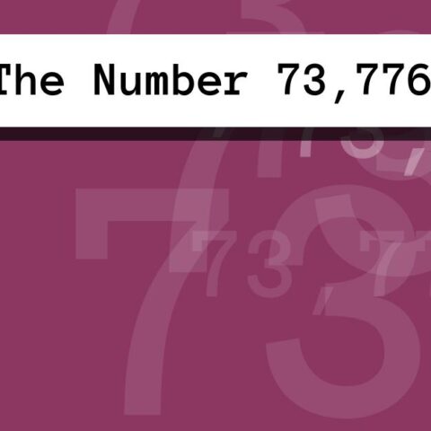About The Number 73,776