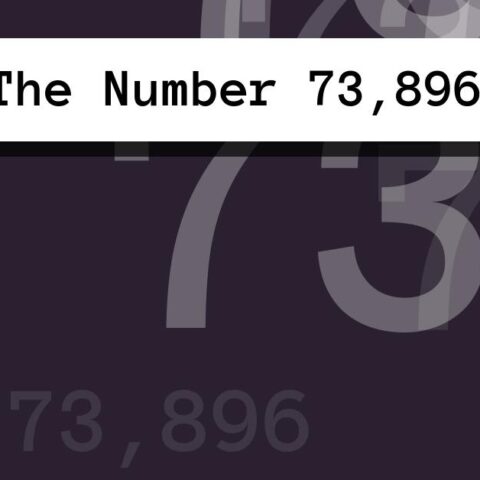 About The Number 73,896