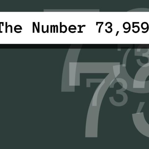 About The Number 73,959