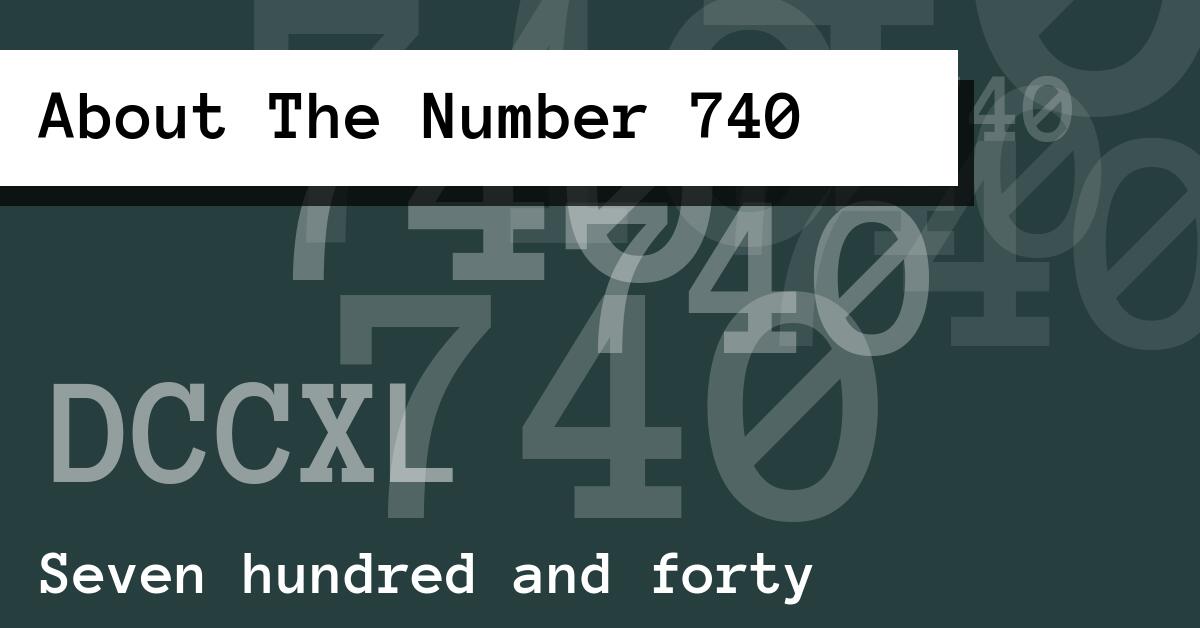 About The Number 740
