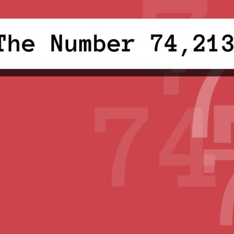 About The Number 74,213