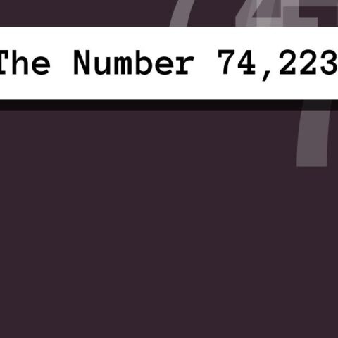 About The Number 74,223