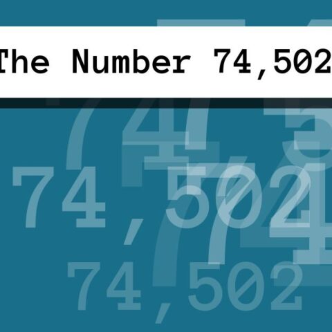 About The Number 74,502