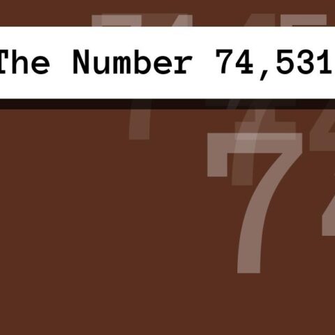 About The Number 74,531