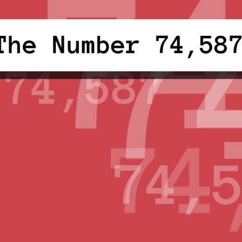 About The Number 74,587