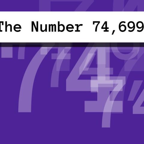 About The Number 74,699