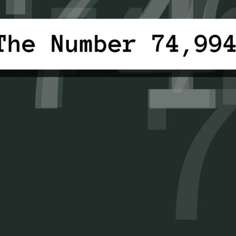 About The Number 74,994